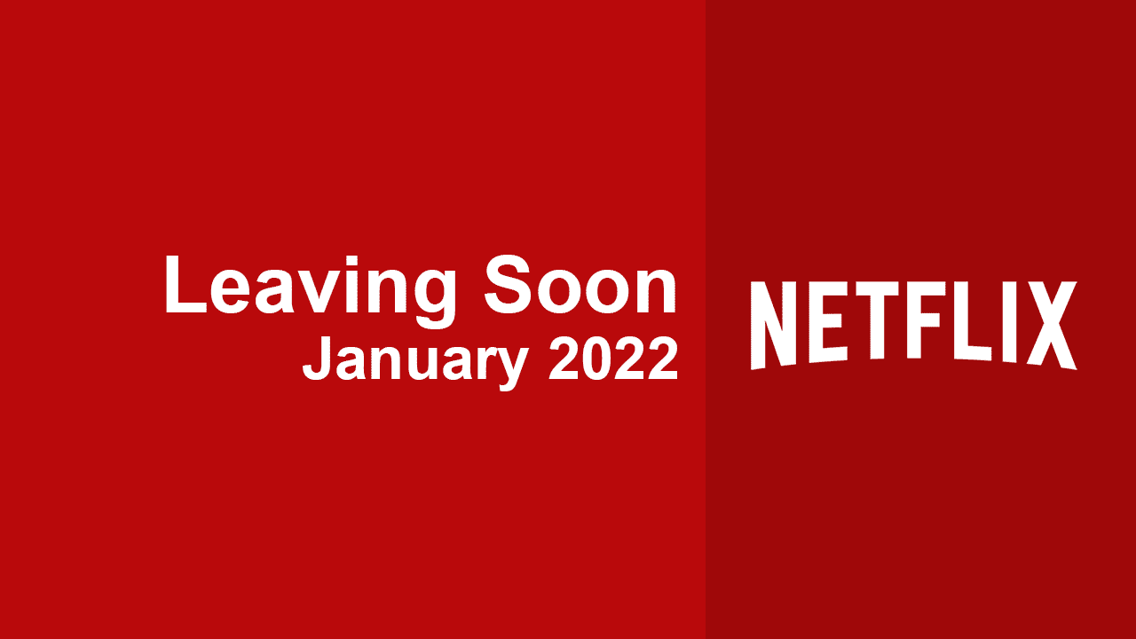 Ce qui quitte Netflix en janvier 2022 Netflix News Ce qui quitte Netflix en janvier 2022 Netflix News